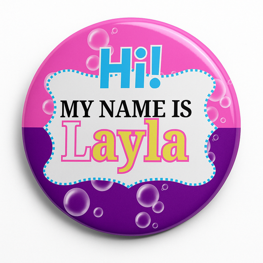 Circular name tag with 'Hi! MY NAME IS Layla' text on a pink and purple background