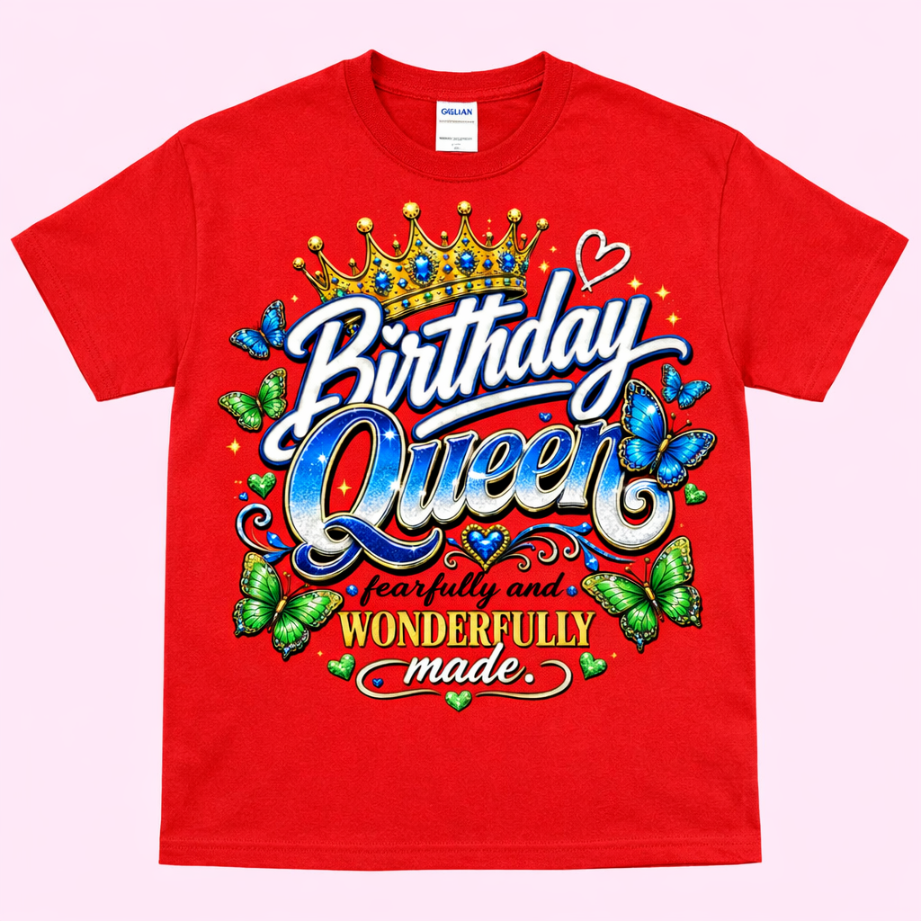 Birthday Queen | Fearfully and Wonderfully Made Christian Graphic Tee