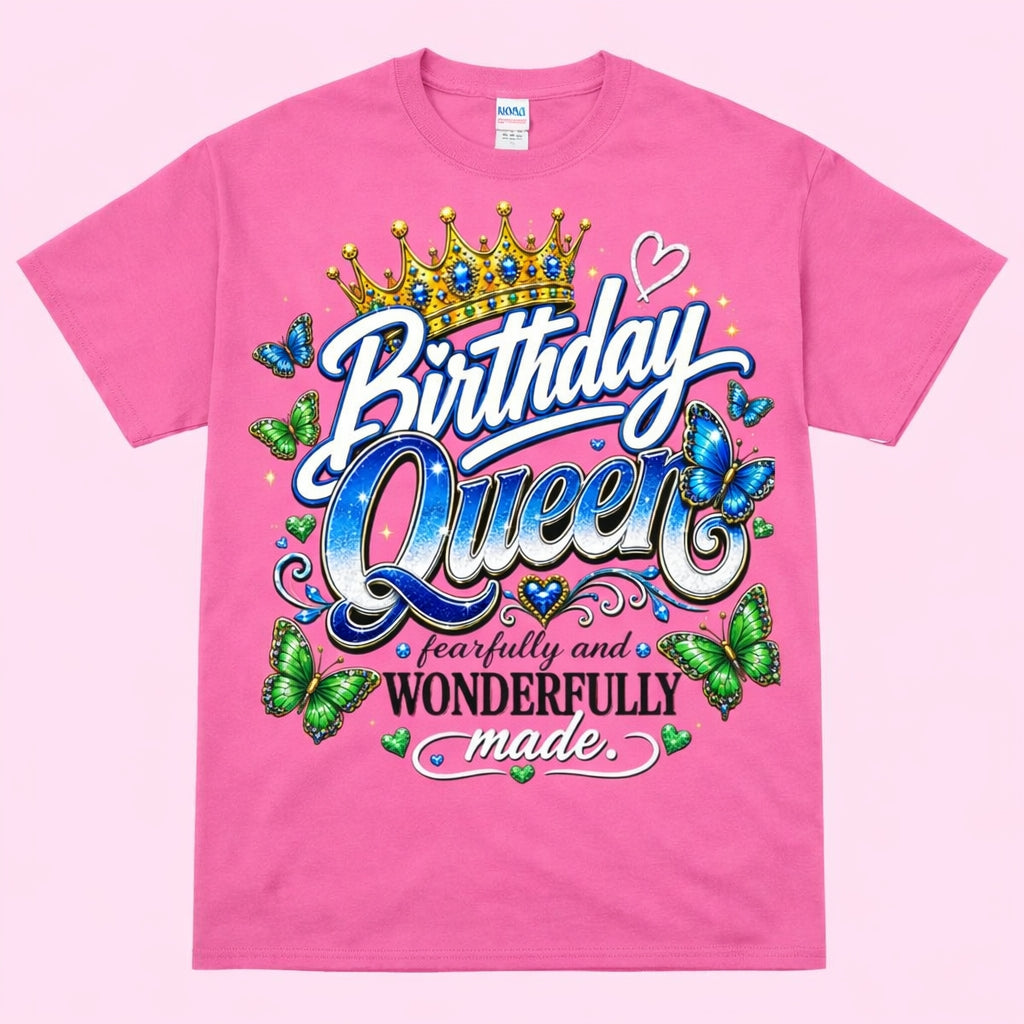 Birthday Queen | Fearfully and Wonderfully Made Christian Graphic Tee